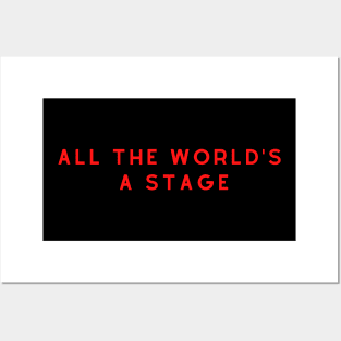 All the world's a stage William Shakespeare Posters and Art